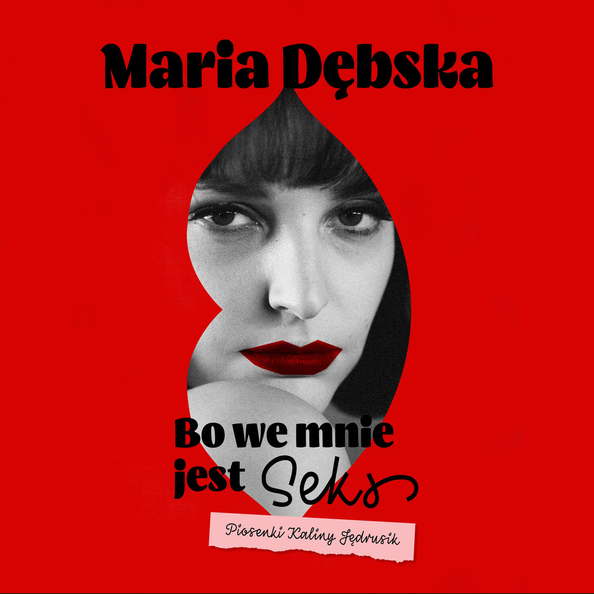 Maria Dębska - Bo we mniej jest seks O.S.T. ( CD)