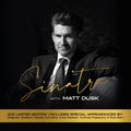 Sinatra with Matt Dusk - 2CD Limited Edition