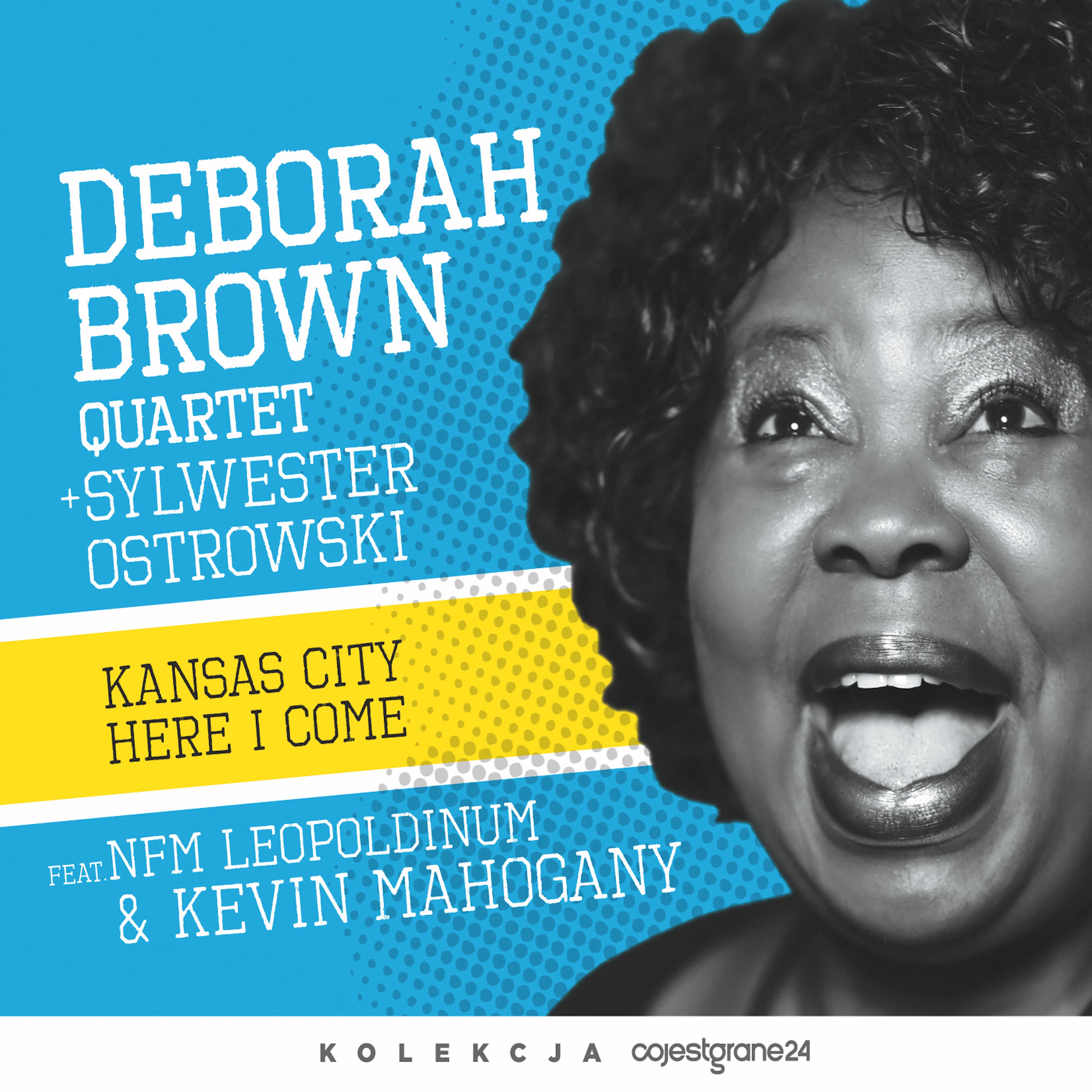 Deborah Brown Quartet & Sylwester Ostrowski - Kansas City Here I Come (CD)