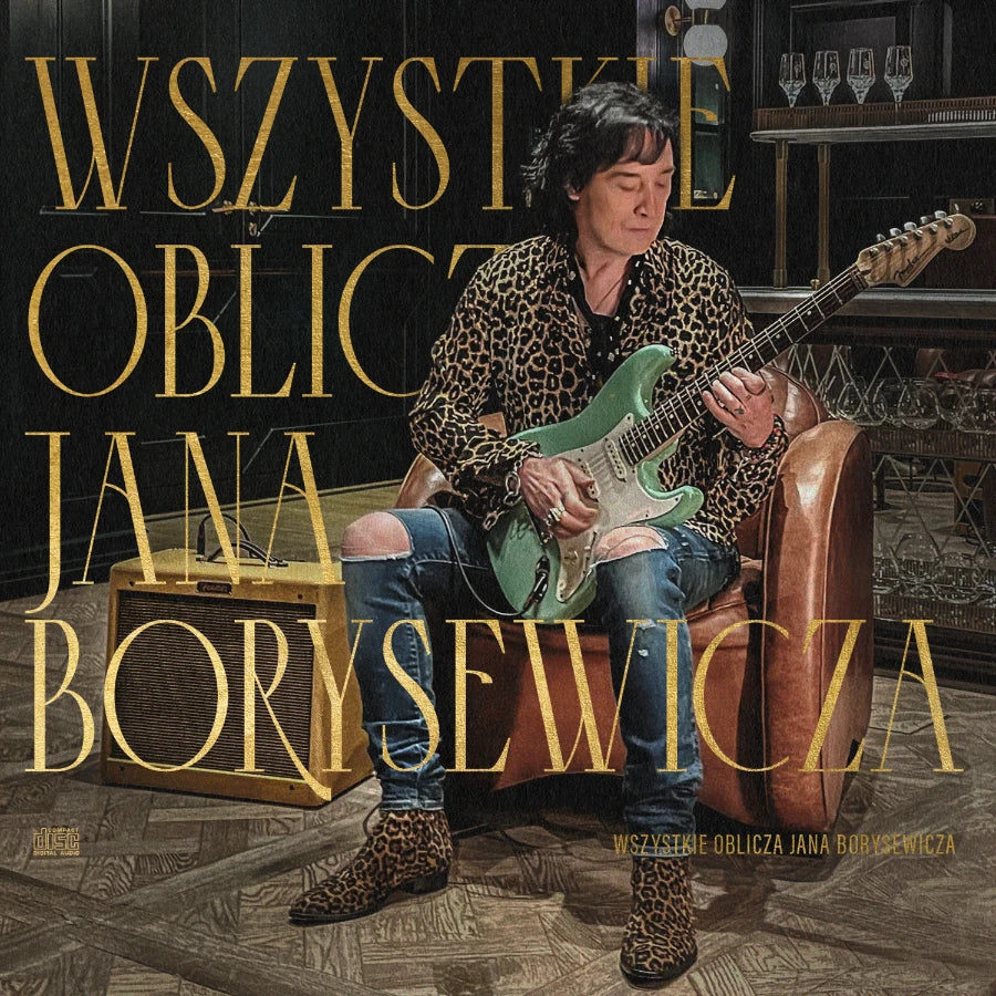 JAN BORYSEWICZ - Wszystkie oblicza Jana Borysewicza