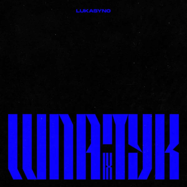 LUKASYNO - LUNATYK
