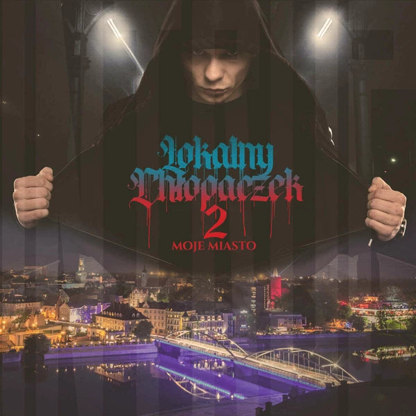 INTRUZ - Lokalny chłopaczek II: Moje miasto