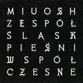 MIUOSH x ZESPÓŁ ŚLĄSK - Pieśni Współczesne II