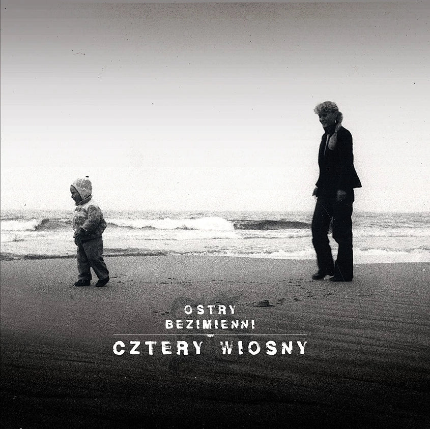 OSTRY BEZIMIENNI - Cztery wiosny