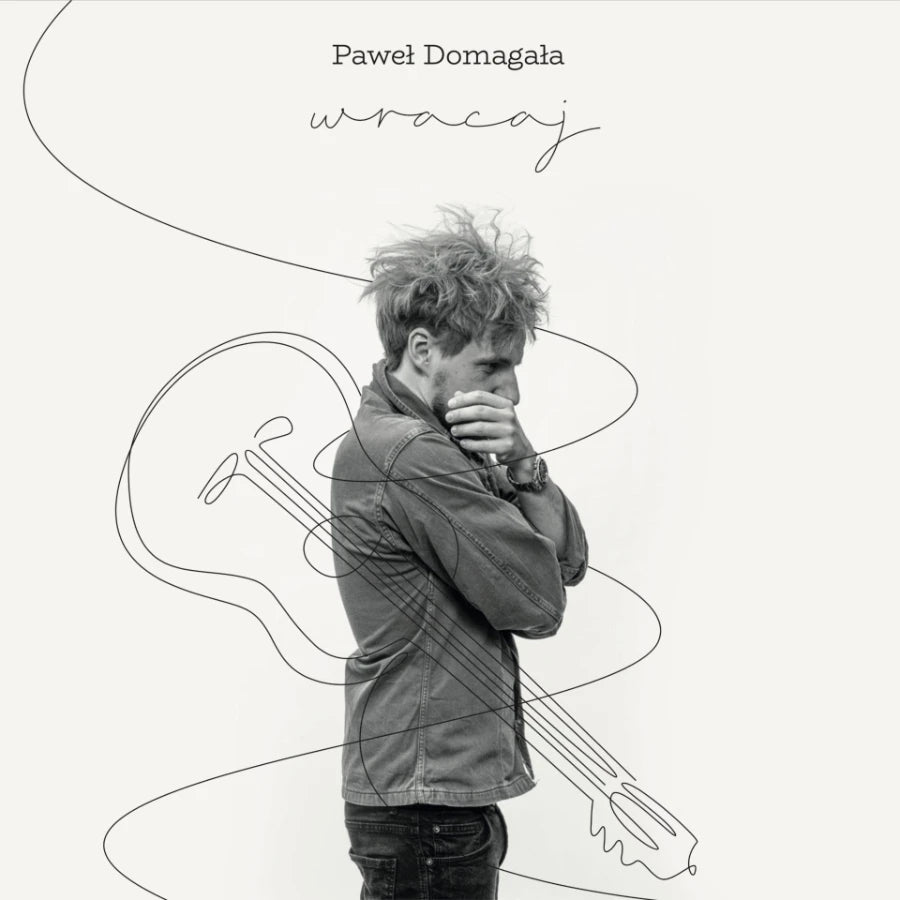 PAWEŁ DOMAGAŁA - Wracaj