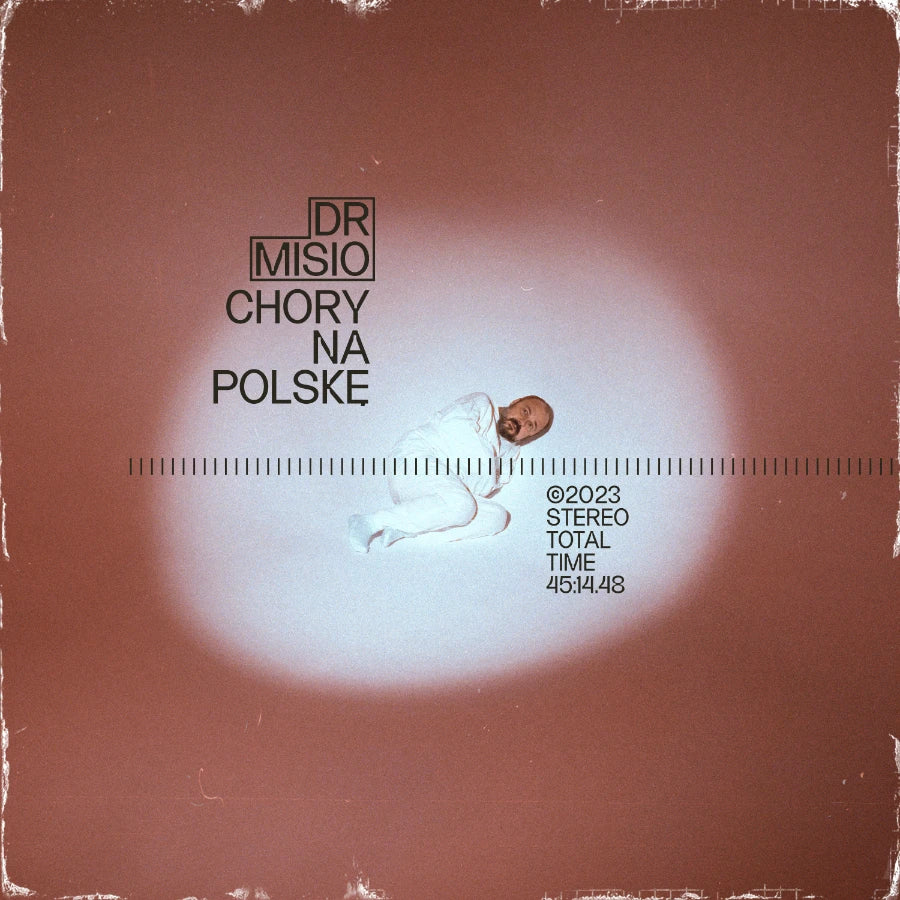 DR MISIO - Chory na Polskę LP