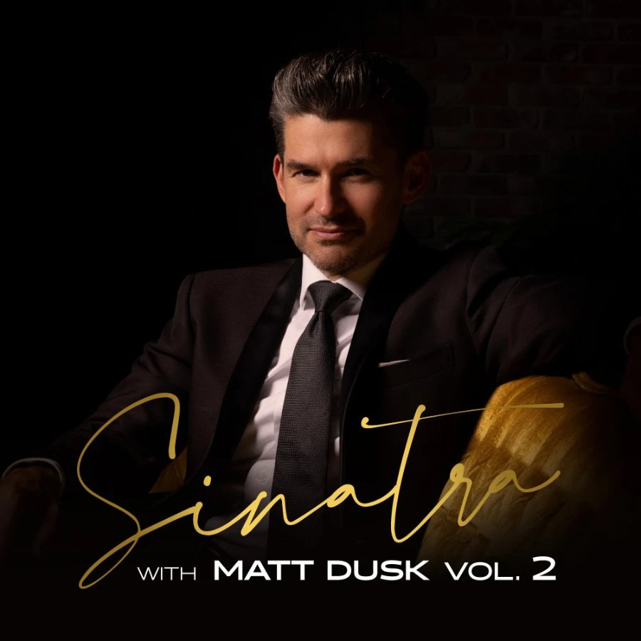 MATT DUSK - Sinatra with Matt Dusk Vol.2