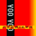VOO VOO - Premiera